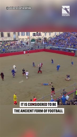 Calcio Storico Fiorentino is an ancient form of football from Italy 🏟 | GreatestHighlights