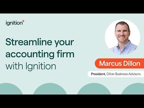 Streamline Your Accounting Firm with Ignition: A Demo by Marcus Dillon