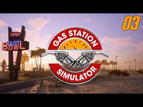 Gas Station Simulator Episode 03