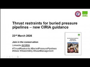 Webinar CIRIA C816 Buried pressure pipelines designing for thrust restraint