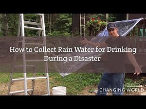 How to Collect Rainwater for Drinking During a Disaster
