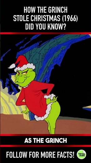 Did you know THIS about HOW THE GRINCH STOLE CHRISTMAS (1966)? Fact 1