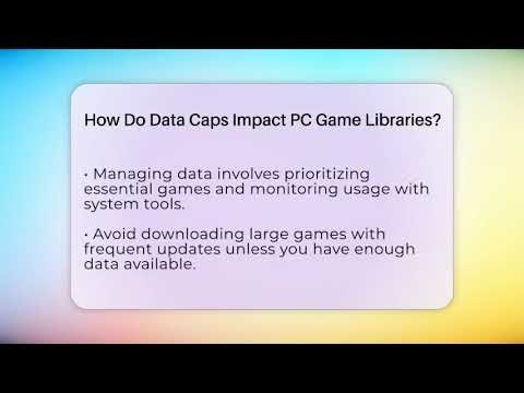 How Do Data Caps Impact PC Game Libraries? - Ultimate PC Gaming Guide
