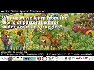 What can we learn from the world of pastoralism for wider agrarian struggles?