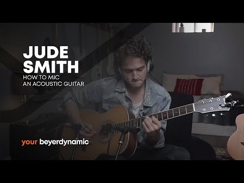 beyerdynamic | How to mic an acoustic guitar with Jude Smith