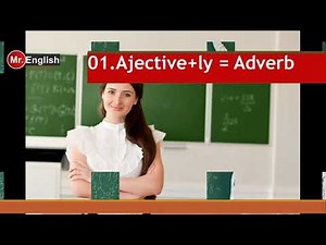 Adverbs formations + usages