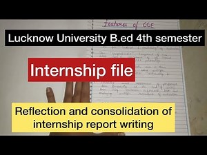 reflection and consolidation of internship report with CCE || B.ed 4th semester || let’s revise
