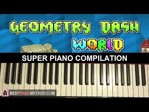 Geometry Dash World ALL LEVEL 1-10 SONGS - SUPER PIANO COMPILATION (Piano Compilation by Amosdoll)