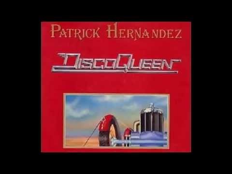 Disco Queen - Patrick Hernandez - 1979 - HQ