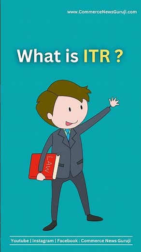 What is ITR ?