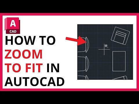 How to Zoom to Fit in AutoCAD [QUICK GUIDE]