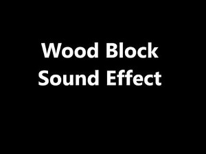 Wood Block Sound Effect