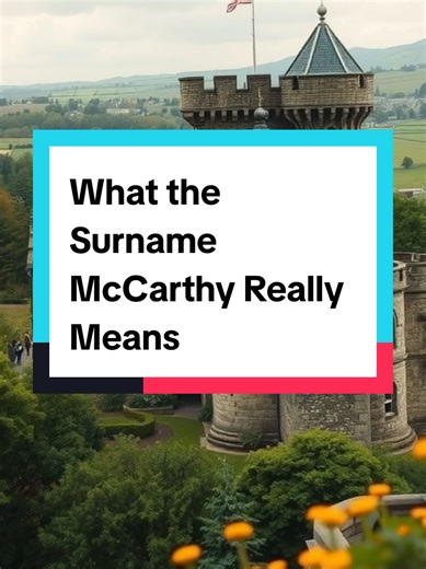 Discover the Origins of the McCarthy Surname