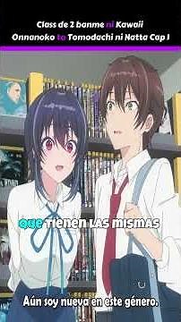 Class de 2 banme ni Kawaii Onnanoko to Tomodachi ni Natta Episode 1 #anime #otakus #animeshorts