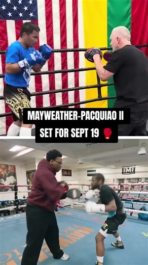 Mayweather vs Pacquiao II Set for September 19 🥊
