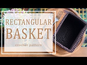 Rectangular basket. Crochet pattern. MK promo.