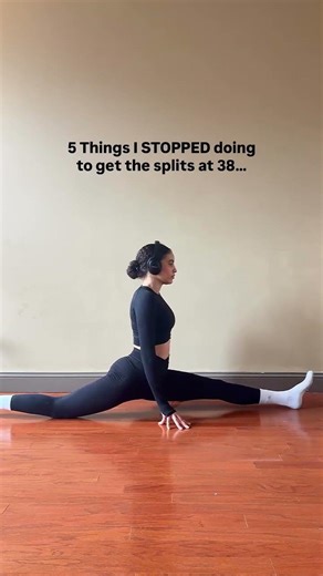 STOP THIS! ❌👇🏽 If I had to go back to learning the splits again from scratch as an adult, these
