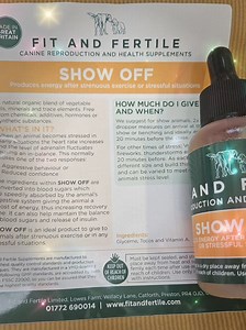 ✨️SHOWCASING "Show Off"✨️ One of the best kept secrets in the Show World... It works! Handlers may want to keep the secret to themselves 🤫😉 BUT the word is out!! This is what they use.. Show Off is an oral liquid given to dogs in stressful environments/situations to calm your dog - making this literally a winning formulation. 50ml bottle £18.20 including p&p. https://www.fitandfertile.com | Fit and Fertile Ltd.