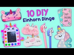 10 DIY SÜSSE EINHORN-IDEEN - EINHORN-SCHULBEDARF UND MEHR ...