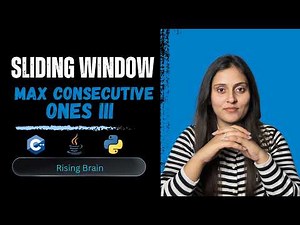 Max Consecutive Ones III | Brute Force to Optimal (O(n)) | Sliding Window Explained