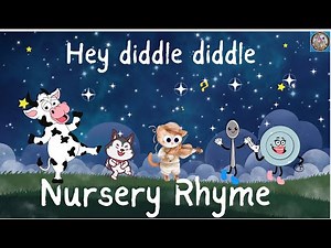 Hey Diddle Diddle Nursery Rhyme