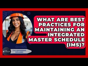 What Are Best Practices For Maintaining An Integrated Master Schedule (IMS)?