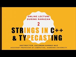 Strings in C++ & Typecasting by Sulaman Ahmad Naz