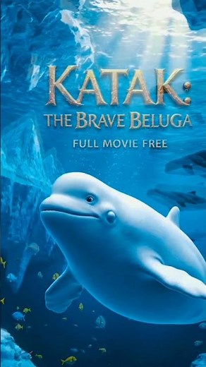 Watch KATAK: THE BRAVE BELUGA — Full Animated Movie, FREE. #katak #aivideo