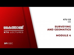 KTU S3 CIVIL SURVEYING AND GEOMATICS CET205 MODULE 4