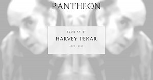Harvey Pekar Biography | Pantheon