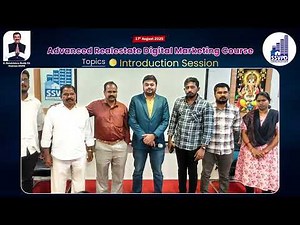 Advanced Real Estate Digital Marketing Course | SSVPD | 17th Nov | Introduction Session Highlights