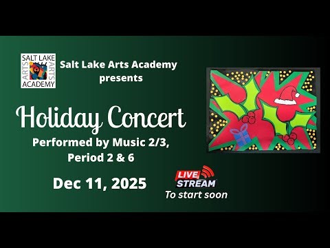 SLArts Holiday Concert #1 - Dec 11, 2025