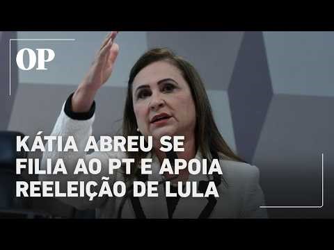 Former Lula opponent Kátia Abreu joins the PT and declares her support for Lula's reelection.