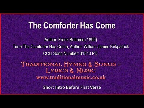 The Comforter Has Come - Old Hymn Lyrics & Music