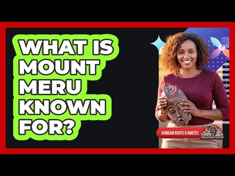 What Is Mount Meru Known For?