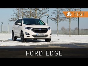 Ford Edge 2.0 TDCi 210 KM Twin-Turbo Sport (2016) - test [PL] [review ENG sub] | Project Automotive