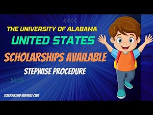 How to Apply at University of Alabama USA Scholarship: Stepwise Procedure