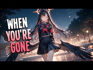 Nightcore - When You're Gone | Avril Lavigne [Sped Up]