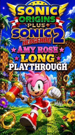 Sonic Origins Plus Sonic2 Amy Rose Speed Run - (2023) [Steam] [Index 061]