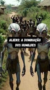 Aliens: a dominação dos humildes (criado com IA)
