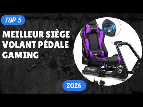 TOP 5 Meilleur Siège Volant Pédale Gaming 2026 - Les Siège Volant Pédale Modèles