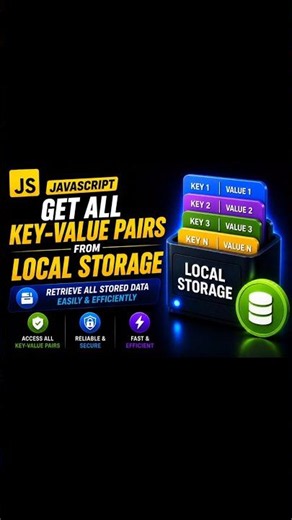 🔥 How to Get Everything from Local Storage ?