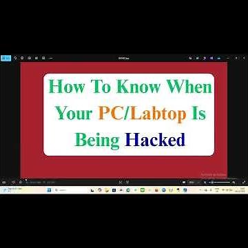 How to know when your Pc/laptop is being hacked or compromised