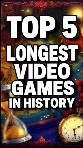Top 5 Longest Video Games In History #gaming