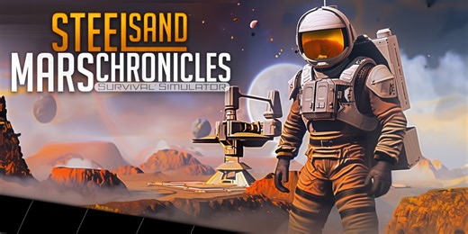 Steel Sand Mars Chronicles - Survival Simulator