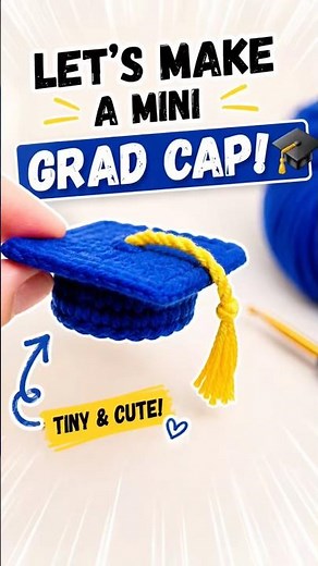 How to Crochet a Mini Graduation Cap ✨