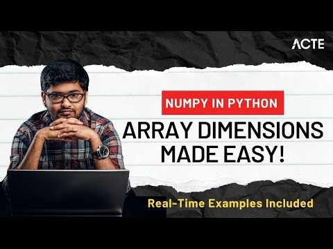 NumPy in Python Tutorial | Learn Array Dimensions the Easy Way with Examples