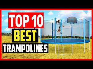 ✅Top 10 Best Trampolines Reviews of 2025
