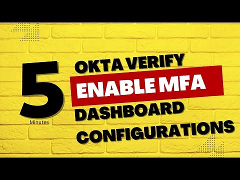 Okta Verify and SMS MFA Configurations from the Dashboard