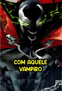 Spawn vs Vampiro: A Fúria do Anti-Herói